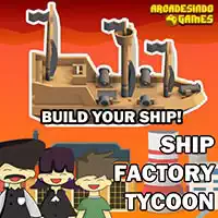 ship_factory_tycoon Խաղեր
