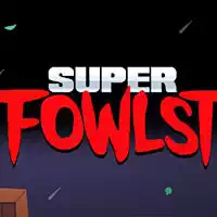 Super Fowlst